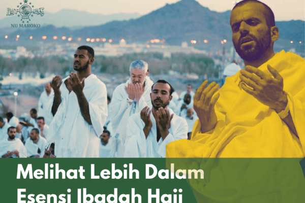 Melihat Lebih Dalam Esensi Ibadah Haji